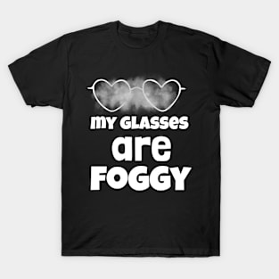 foggy glasses T-Shirt